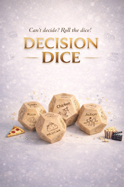 Dice for Decisions