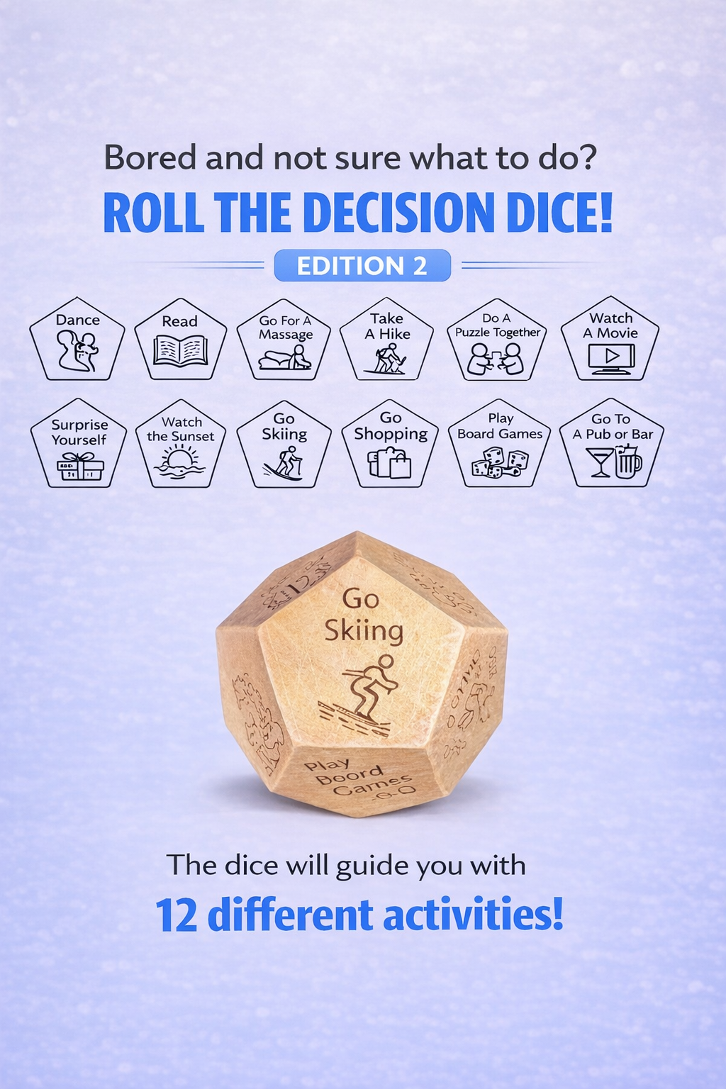 Dice for Decisions