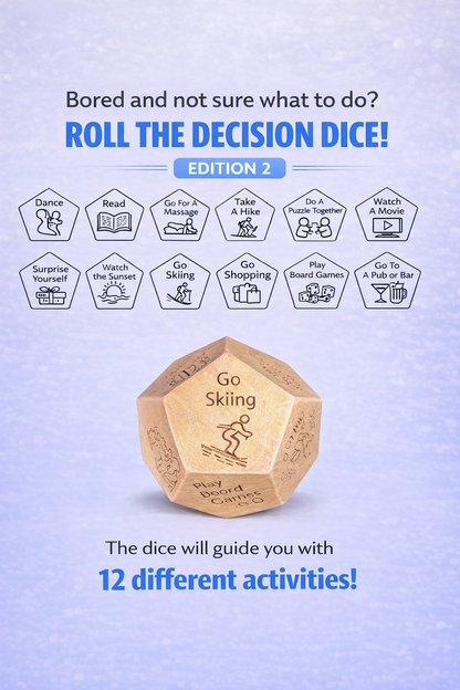 Dice for Decisions